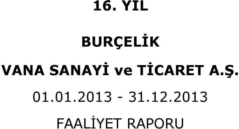 TİCARET A.Ş. 01.