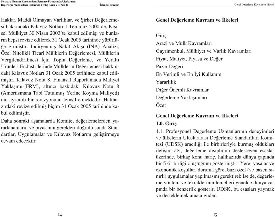 ndirgenmifl Nakit Ak fl ( NA) Analizi, Özel Nitelikli Ticari Mülklerin De erlemesi, Mülklerin Vergilendirilmesi çin Toplu De erleme, ve Yeralt Ürünleri Endüstrilerinde Mülklerin De erlemesi hakk