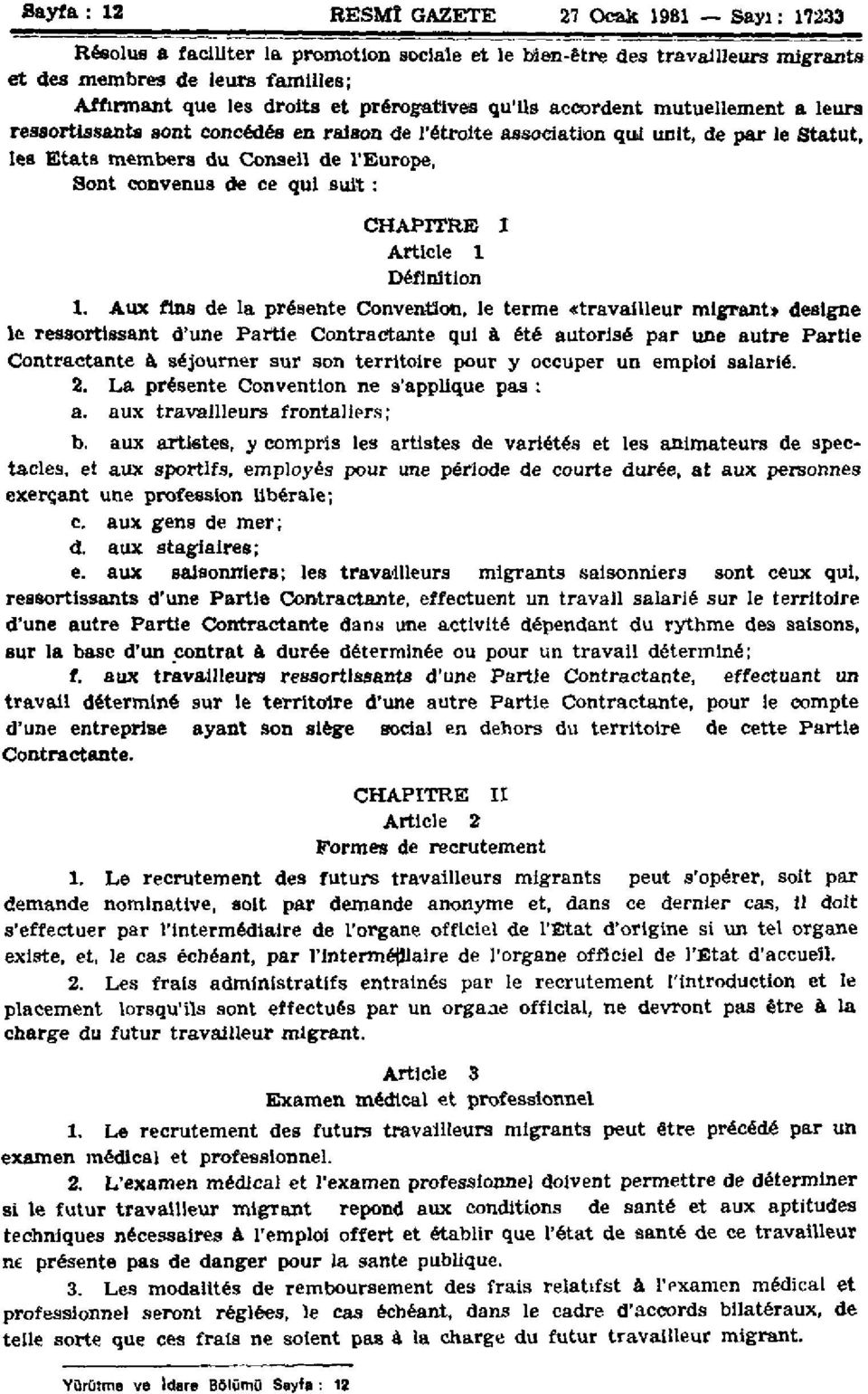 de ce qui suit : CHAPITRE I Article 1 Définition 1.