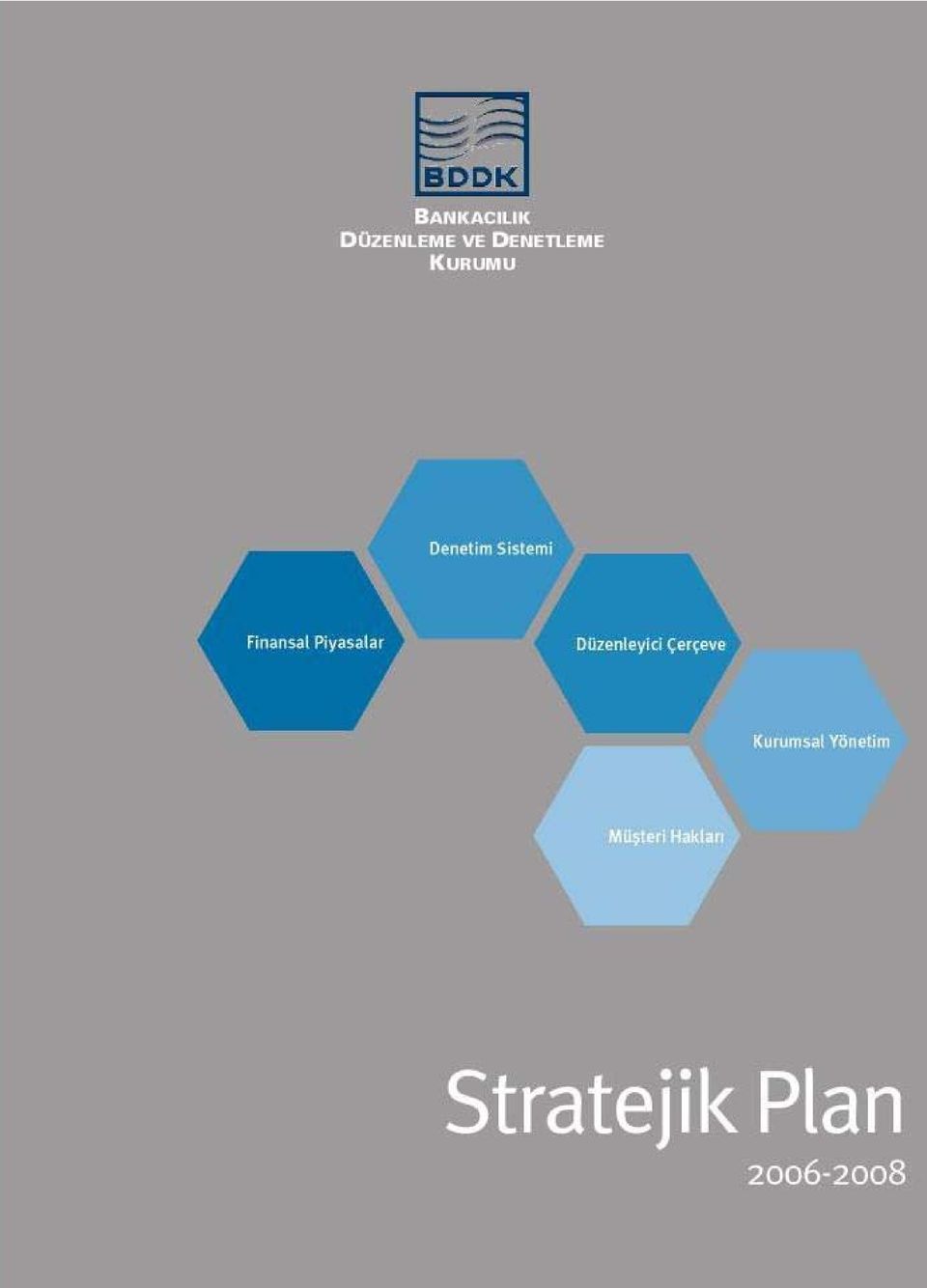 Plan (2006-2008) Ocak 2006