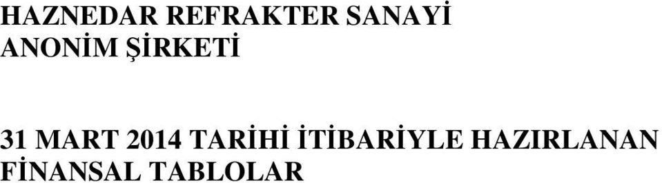 MART 2014 TARİHİ