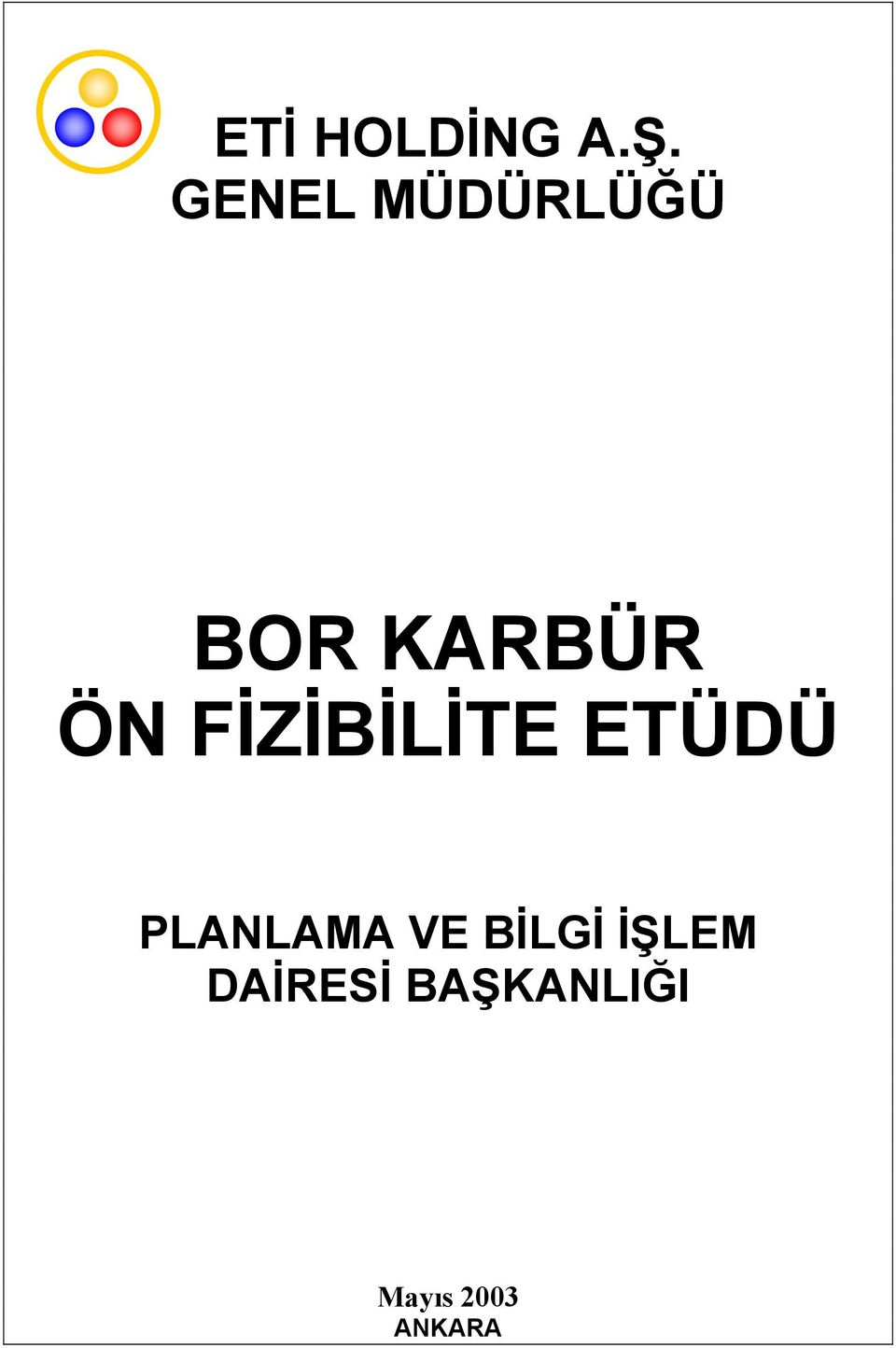 FİZİBİLİTE ETÜDÜ PLANLAMA VE