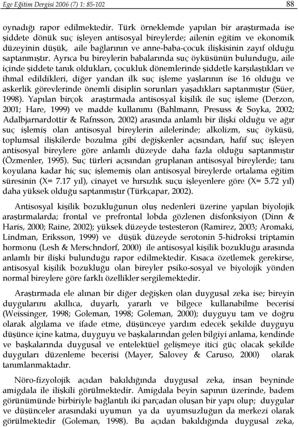 saptanmıştır.