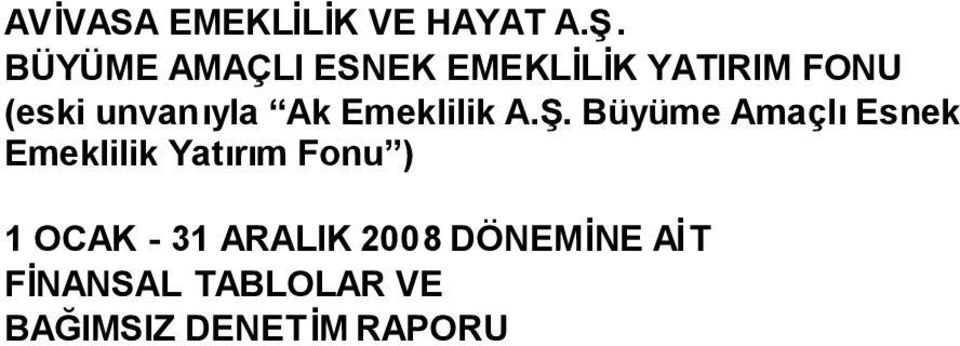 FİNANSAL TABLOLAR VE