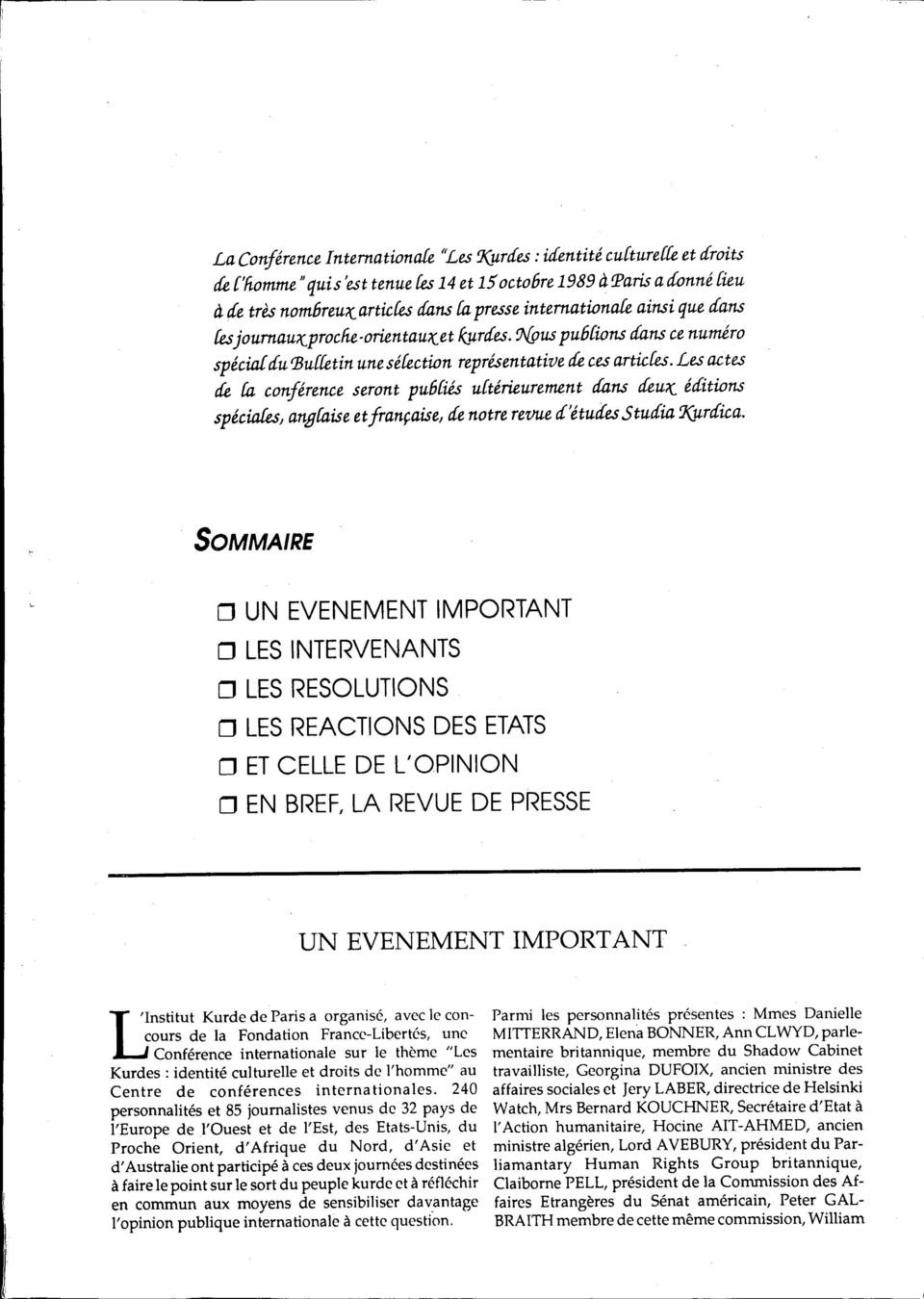 tèsjournauitprocne-orientauitet K..uraes.tJ{puspu6{ions aans ce numéro spécial au :Bu{tètin une sétèction représentative c eces artictès.