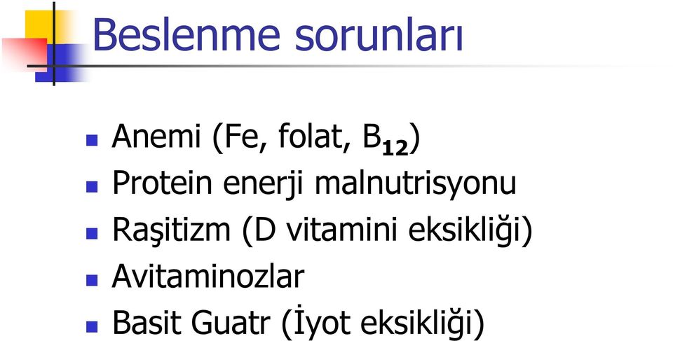 Raşitizm (D vitamini eksikliği)