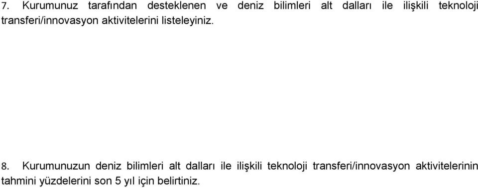 Kurumunuzun deniz bilimleri alt dalları ile ilişkili teknoloji