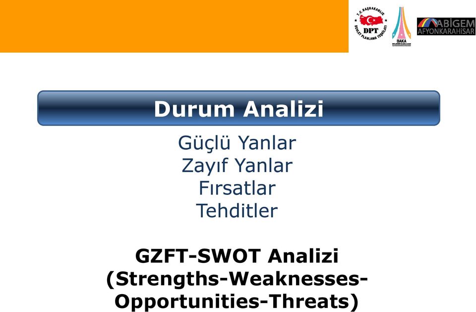 Tehditler GZFT-SWOT Analizi