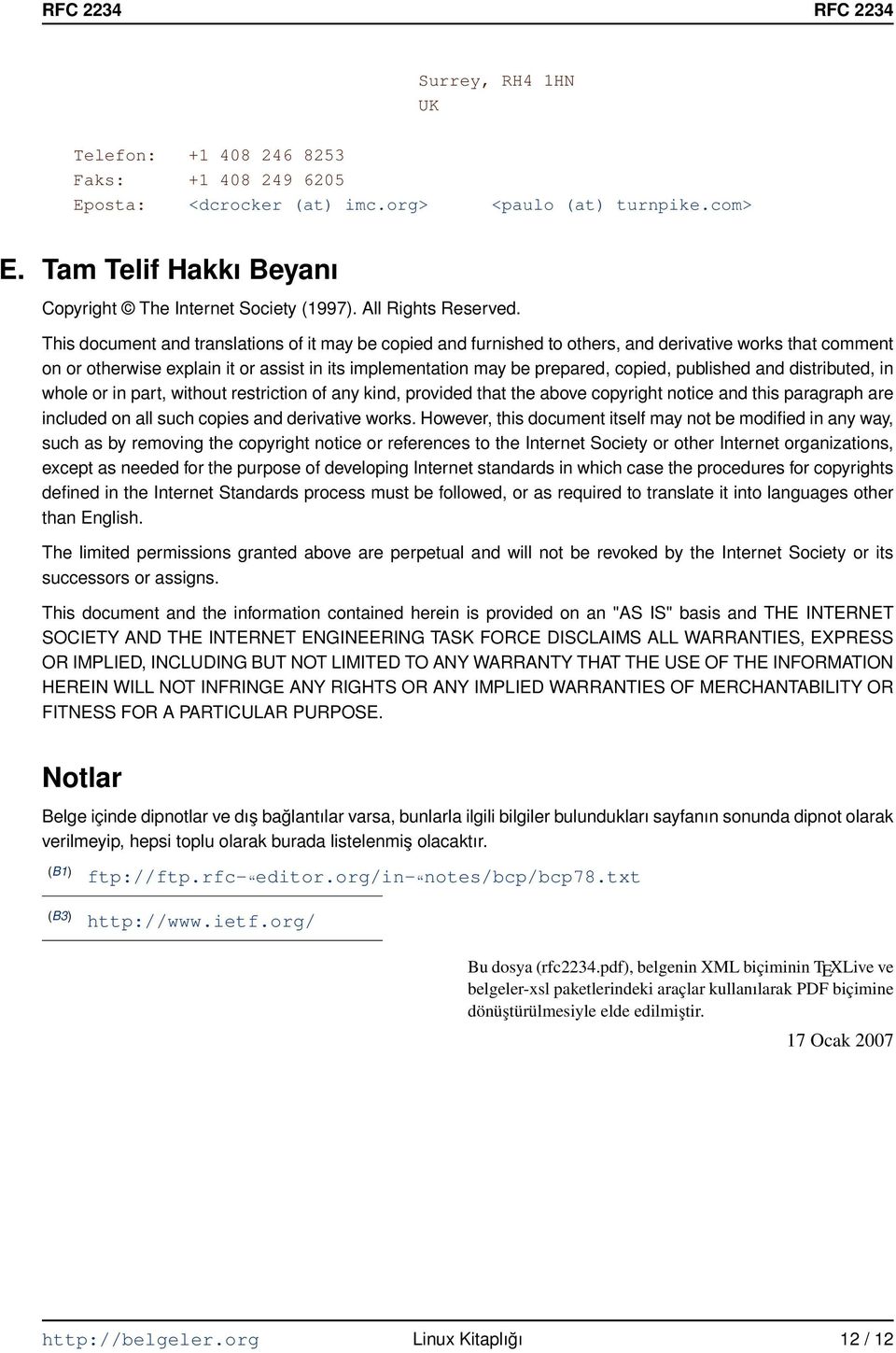 This document and translations of it may be copied and furnished to others, and derivative works that comment on or otherwise explain it or assist in its implementation may be prepared, copied,