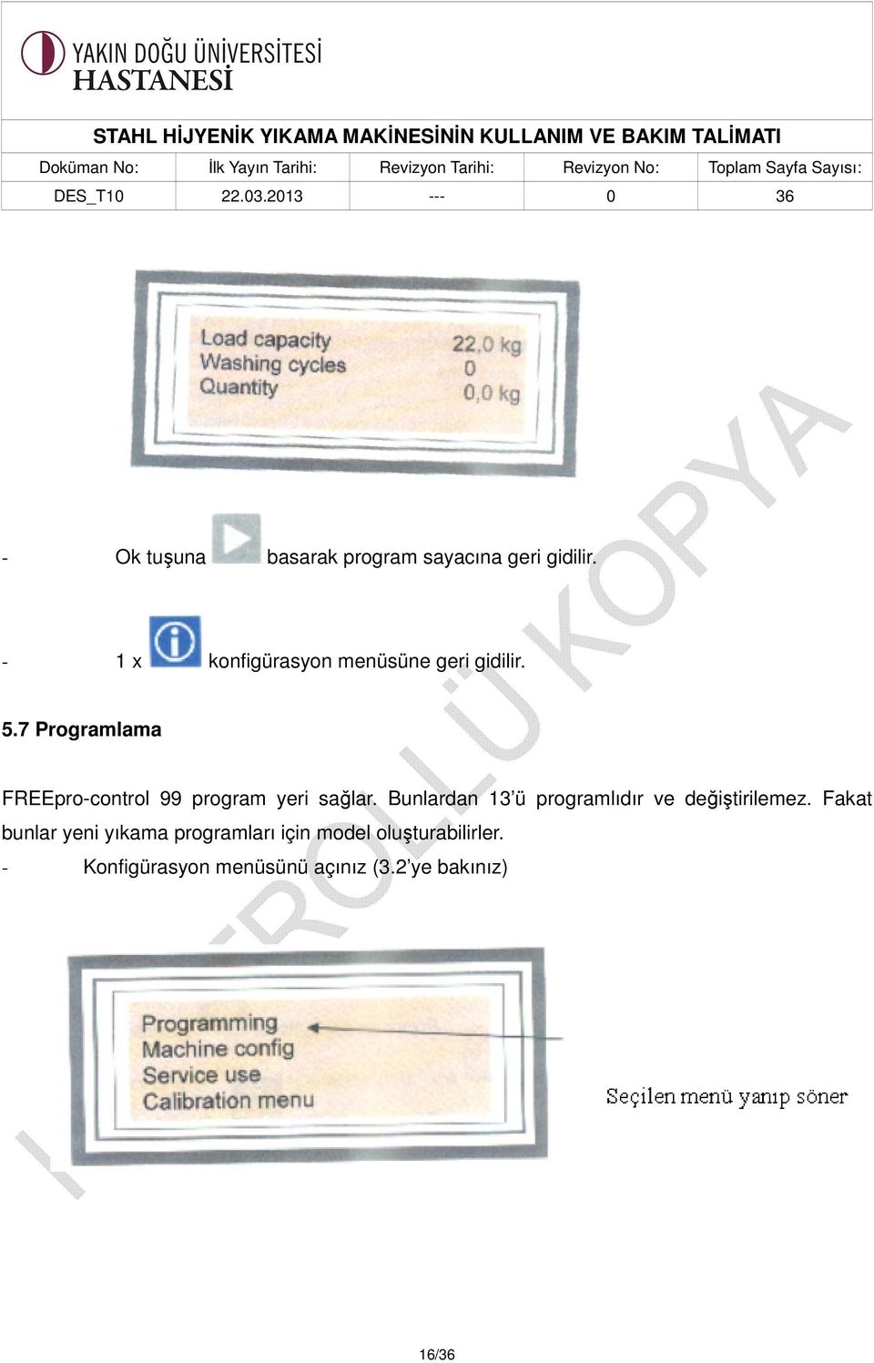 7 Programlama FREEpro-control 99 program yeri sağlar.