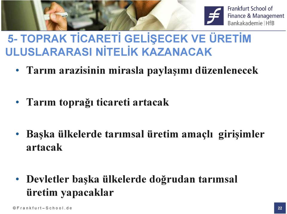 toprağı ticareti artacak Başka ülkelerde tarımsal üretim amaçlı