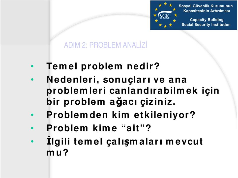 rabilmek için bir problem a ac çiziniz.