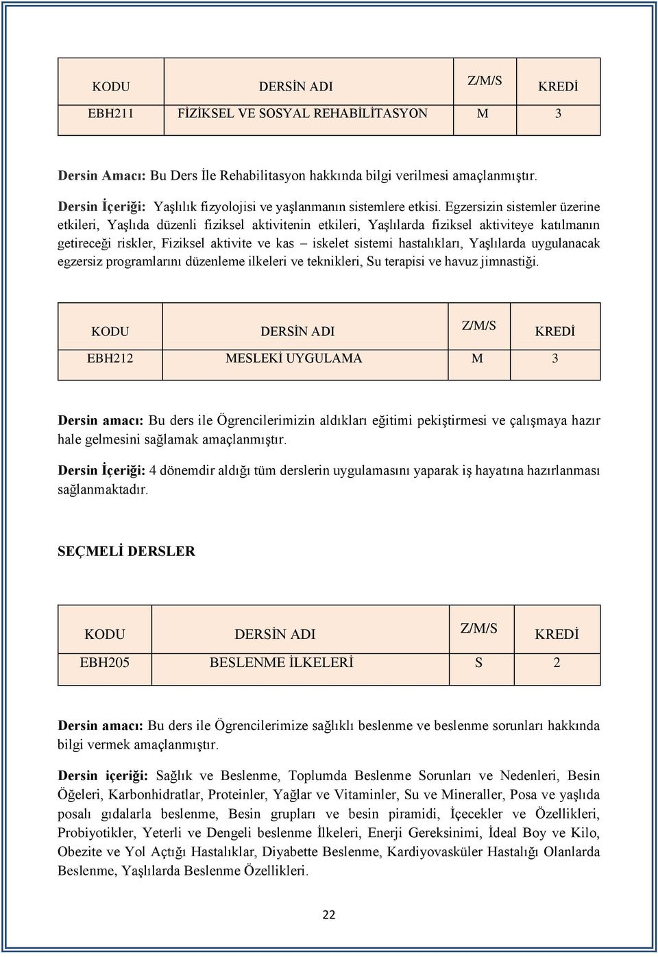 hastalıkları, Yaşlılarda uygulanacak egzersiz programlarını düzenleme ilkeleri ve teknikleri, Su terapisi ve havuz jimnastiği.