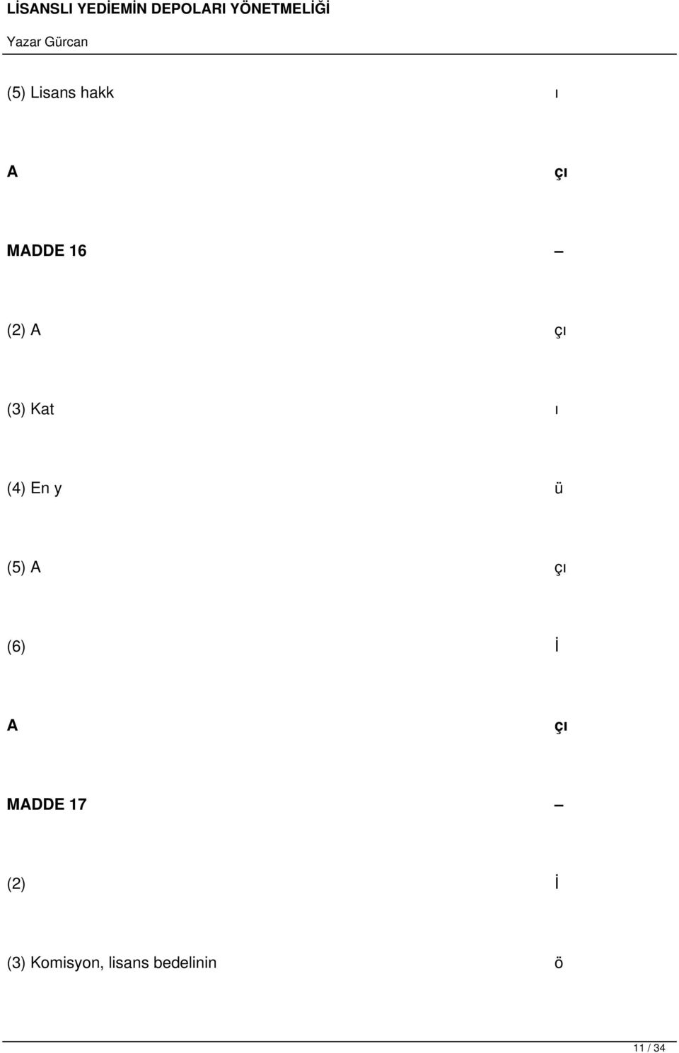 (6) İ A ç MADDE 17 (2) İ (3)