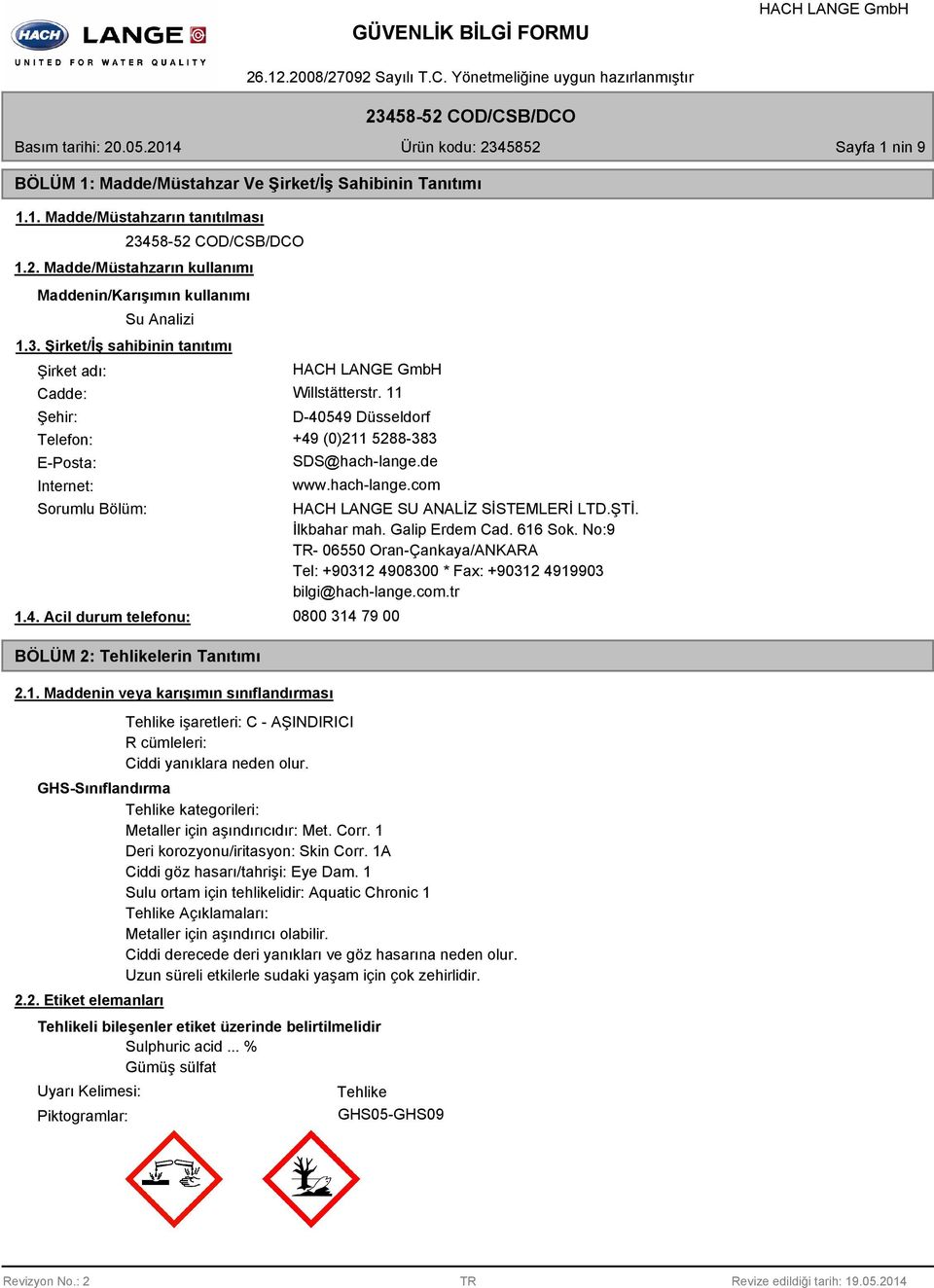 1. Maddenin veya karışımın sınıflandırması HACH LANGE SU ANALİZ SİSTEMLERİ LTD.ŞTİ. İlkbahar mah. Galip Erdem Cad. 616 Sok.