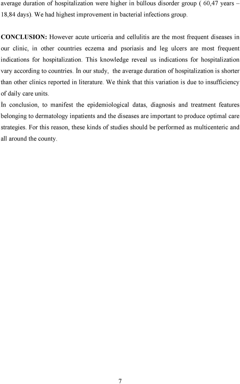 hospitalization. This knowledge reveal us indications for hospitalization vary according to countries.