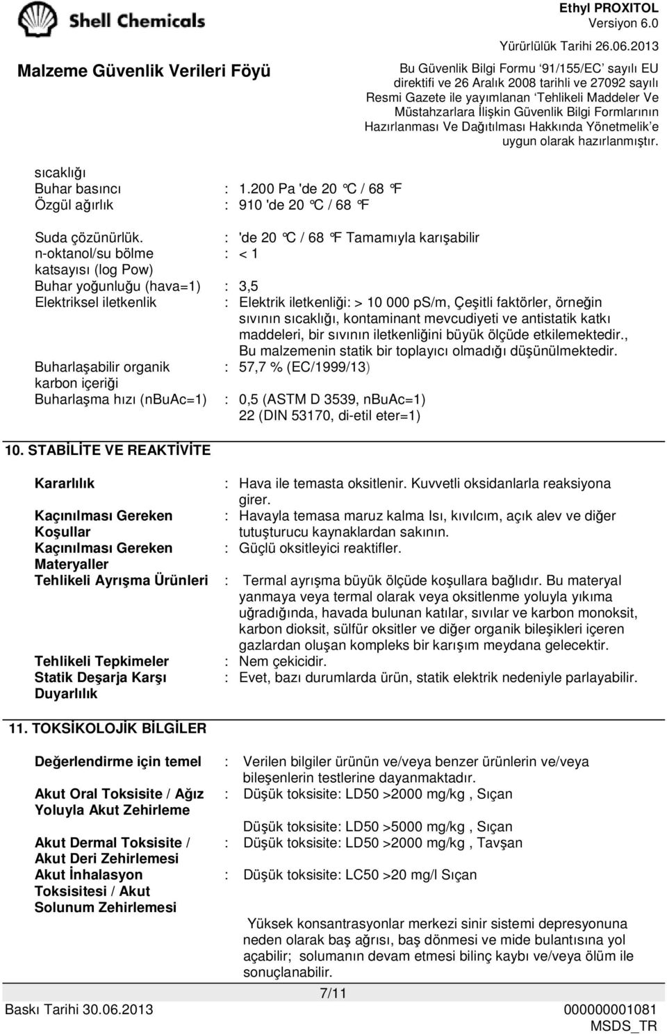 örneğin sıvının sıcaklığı, kontaminant mevcudiyeti ve antistatik katkı maddeleri, bir sıvının iletkenliğini büyük ölçüde etkilemektedir., Bu malzemenin statik bir toplayıcı olmadığı düşünülmektedir.