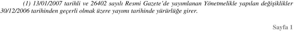 değişiklikler 30/12/2006 tarihinden geçerli