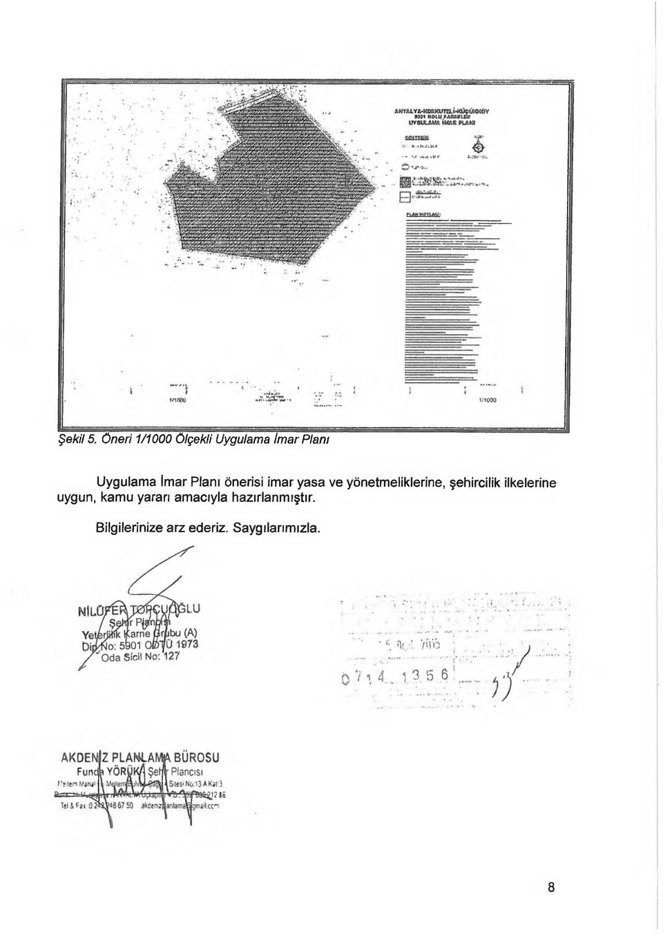 Planı önerisi imar yasa ve yönetmeliklerine,