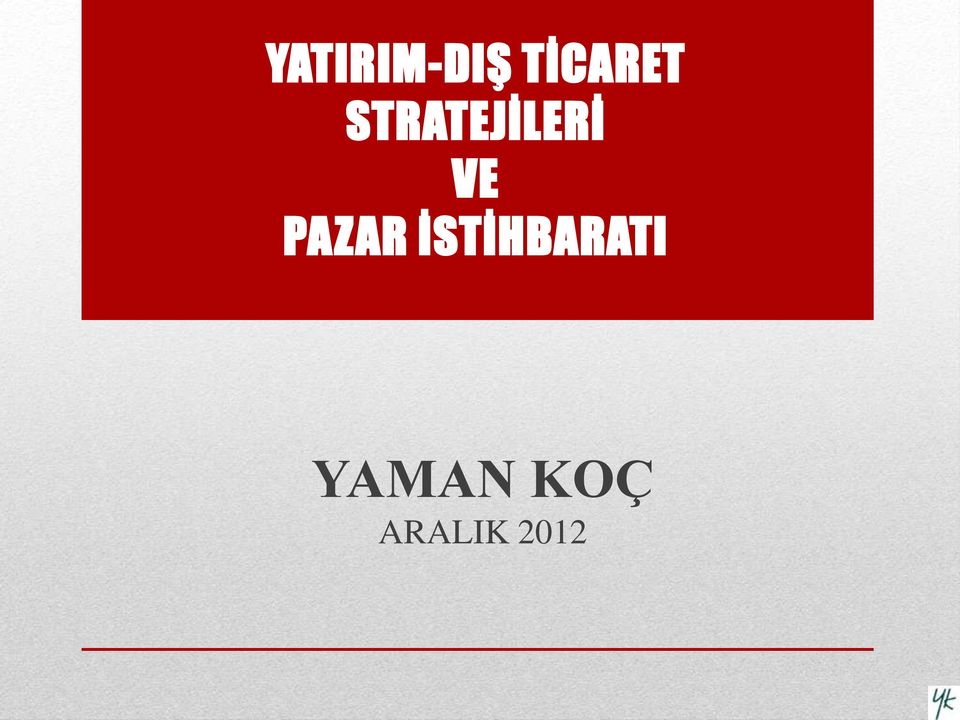 STRATEJİLERİ VE