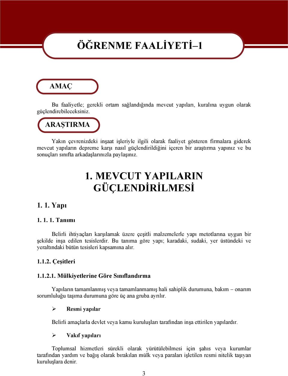 sınıfta arkadaşlarınızla paylaşınız. 1. 1. Yapı 1. 1. 1. Tanımı 1.