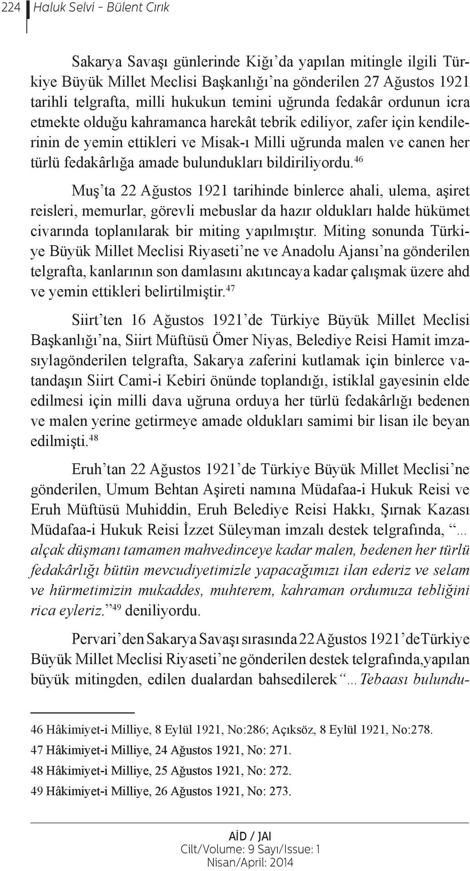 bulundukları bildiriliyordu.