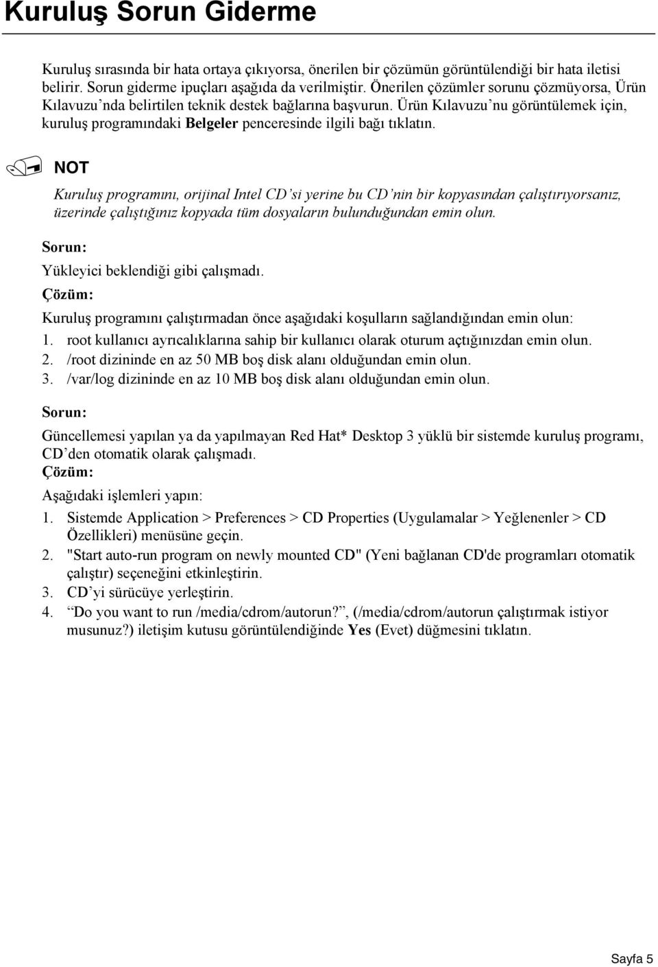 Ürün Kılavuzu nu görüntülemek için, kuruluş programındaki Belgeler penceresinde ilgili bağı tıklatın.