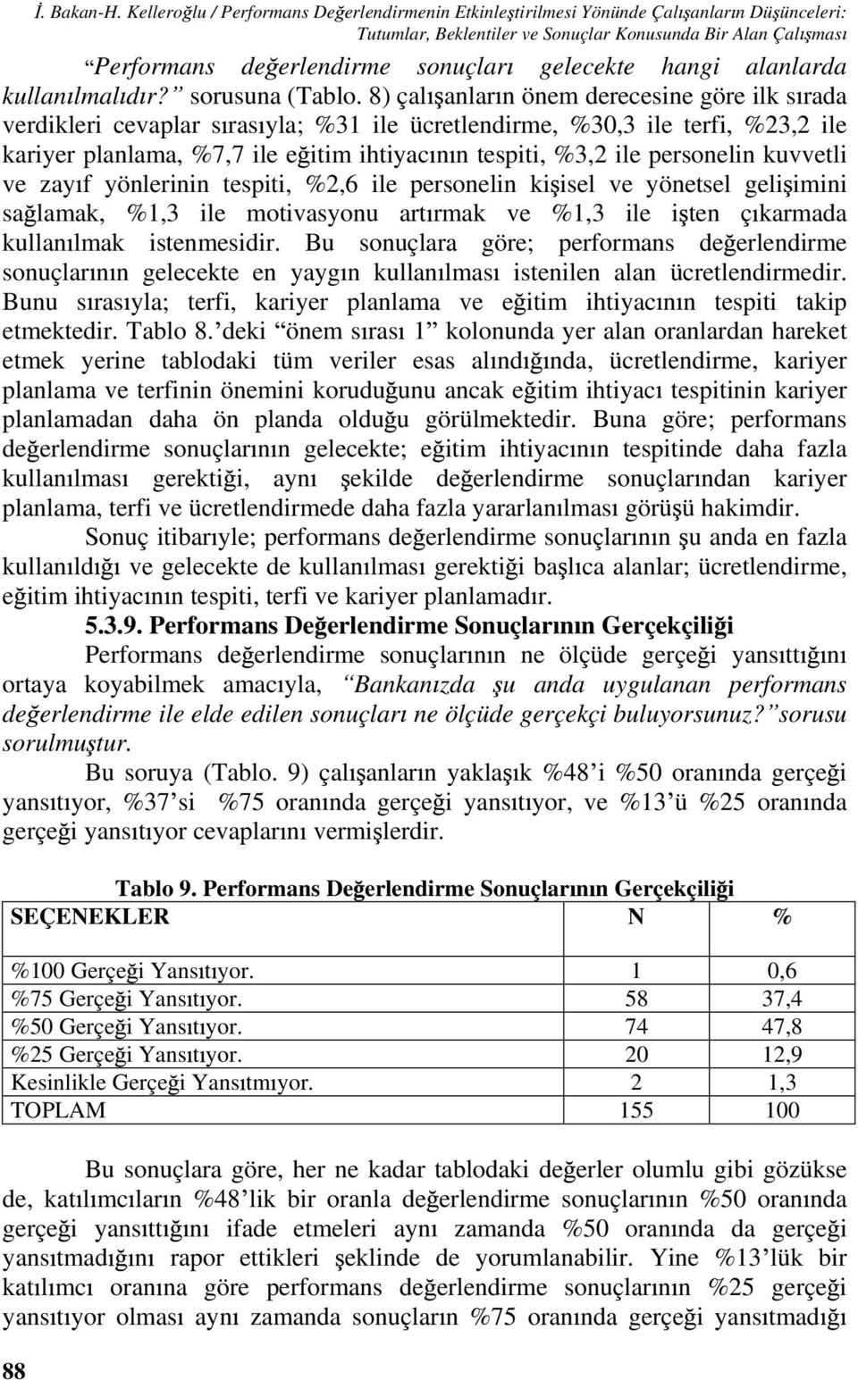 hangi alanlarda kullan lmal d r? sorusuna (Tablo.