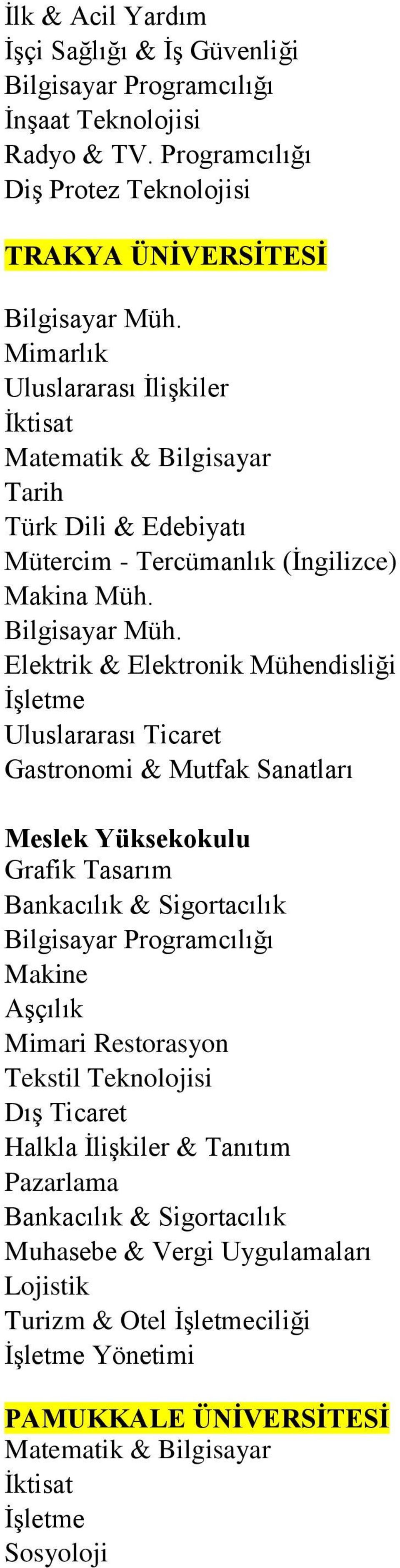 Matematik & Bilgisayar Mütercim - Tercümanlık (İngilizce) Makina Müh. Bilgisayar Müh.