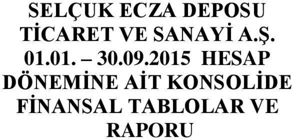 2015 HESAP DÖNEMİNE AİT