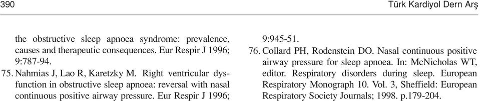 Right ventricular dysfunction in obstructive sleep apnoea: reversal with nasal continuous positive airway pressure. Eur Respir J 1996; 9:945-51.