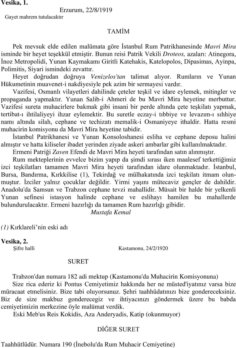 ' 1 )Zaven 1+ +. ' " "". + ). + '! 0! 0! $ 234! ). /. ' - ) ' #. - ' Anadolu'da Samsun ve Trabzon cephane tevzi mahallidir. Müsait bir halde bir yelkenli # + " '1 ) ) ' (1) $ 5 Vesika, 2.