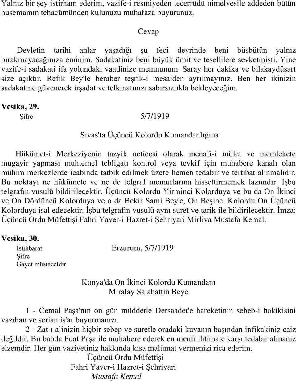 5/7/1919 &7D-$ $) Hükümet-i Merkeziyenin tazyik neticesi olarak menafi-i millet ve memlekete " + - ' 0 + '.