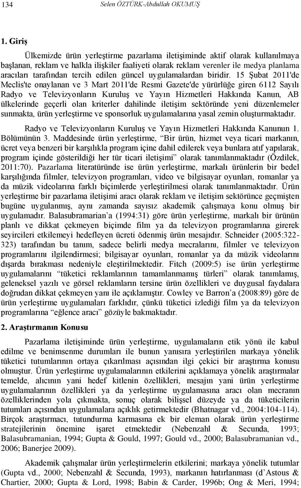 edilen güncel uygulamalardan biridir.