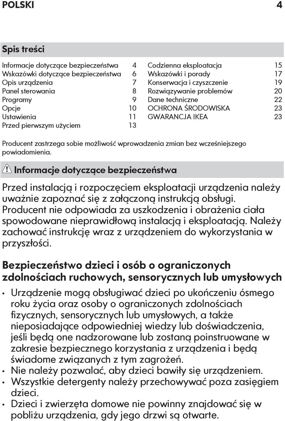 wprowadzenia zmian bez wcześniejszego powiadomienia.