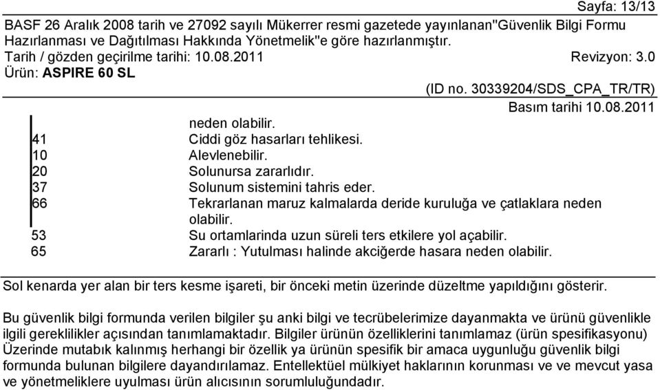 Sol kenarda yer alan bir ters kesme işareti, bir önceki metin üzerinde düzeltme yapıldığını gösterir.