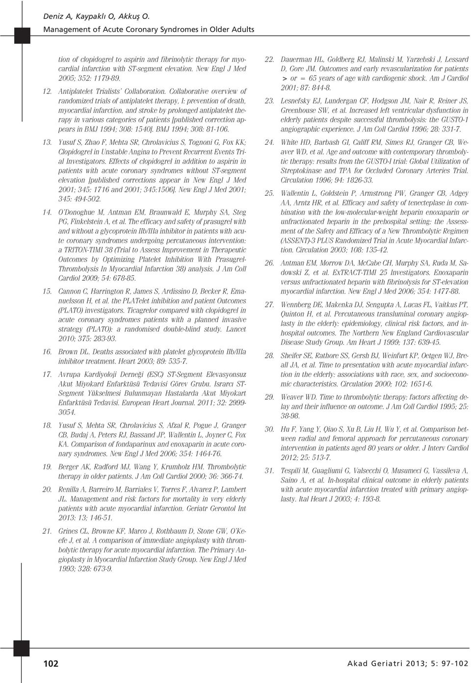 Collaborative overview of randomized trials of antiplatelet therapy, I: prevention of death, myocardial infarction, and stroke by prolonged antiplatelet therapy in various categories of patients