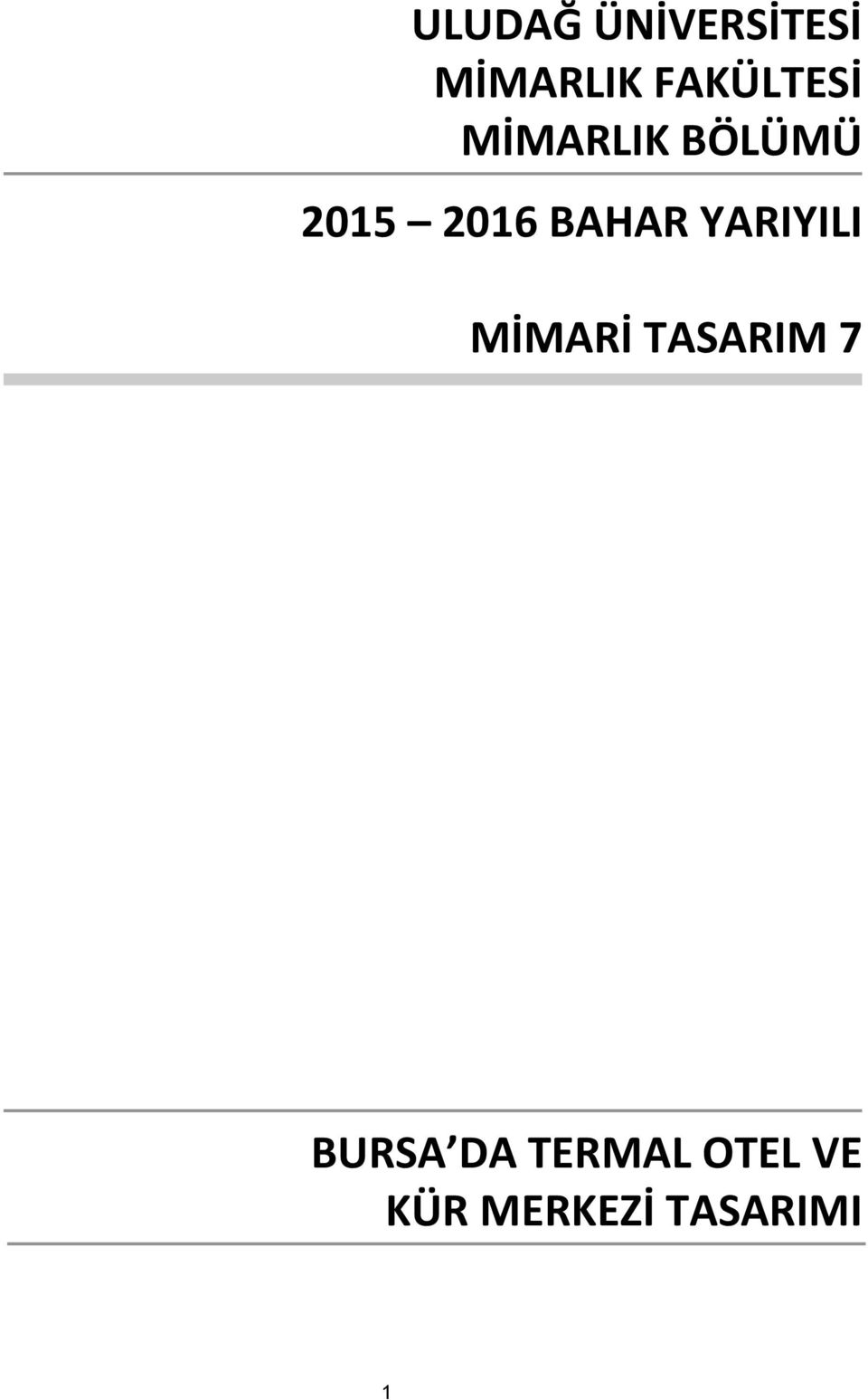 BAHAR YARIYILI MİMARİ TASARIM 7