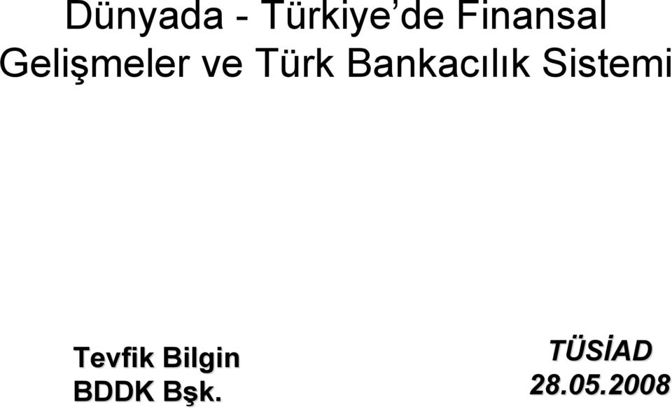 Bankacılık Sistemi Tevfik