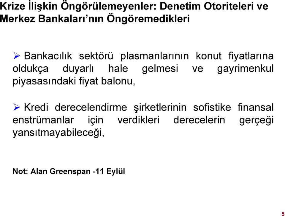 gayrimenkul piyasasındaki fiyat balonu, Kredi derecelendirme şirketlerinin sofistike