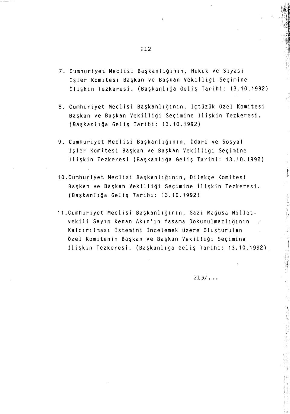 Cumhuriyet Meclisi Başkanlığının, İdari ve Sosyal İşler Komitesi Başkan ve Başkan Vekilliği Seçimine İlişkin Tezkeresi (Başkanlığa Geliş Tarihi: 13.10.1992) 10.