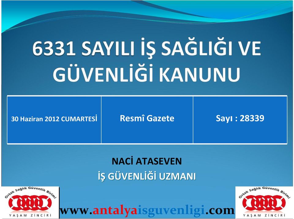 NACİ ATASEVEN İŞ GÜVENLİĞİ