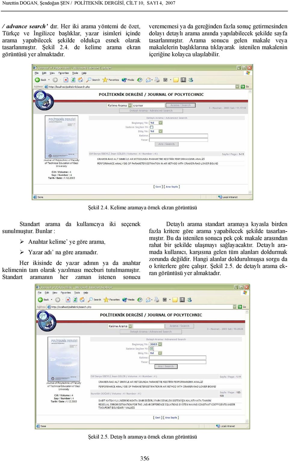 de kelime arama ekran görüntüsü yer almaktadır. verememesi ya da gereğinden fazla sonuç getirmesinden dolayı detaylı arama anında yapılabilecek şekilde sayfa tasarlanmıştır.