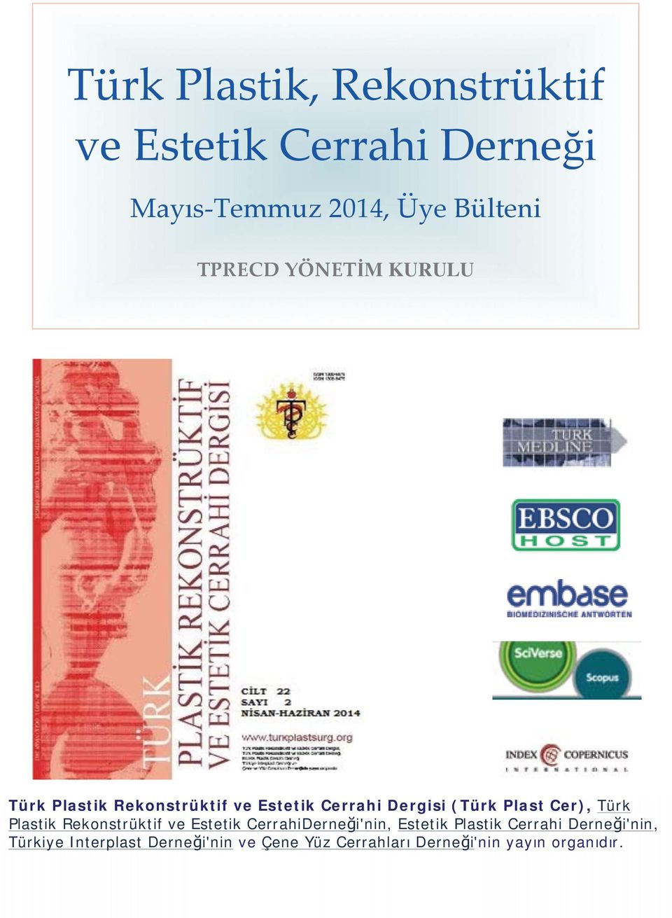 CerrahiDerneği'nin, Estetik Plastik Cerrahi Derneği'nin, Türkiye