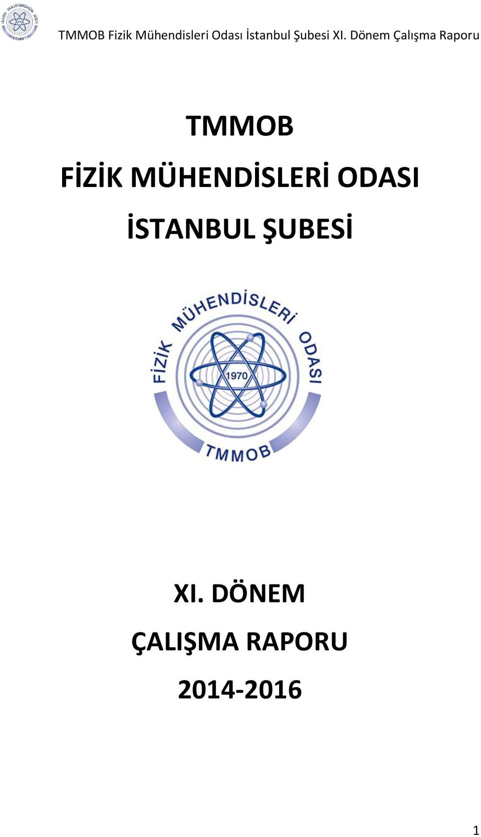 İSTANBUL ŞUBESİ XI.