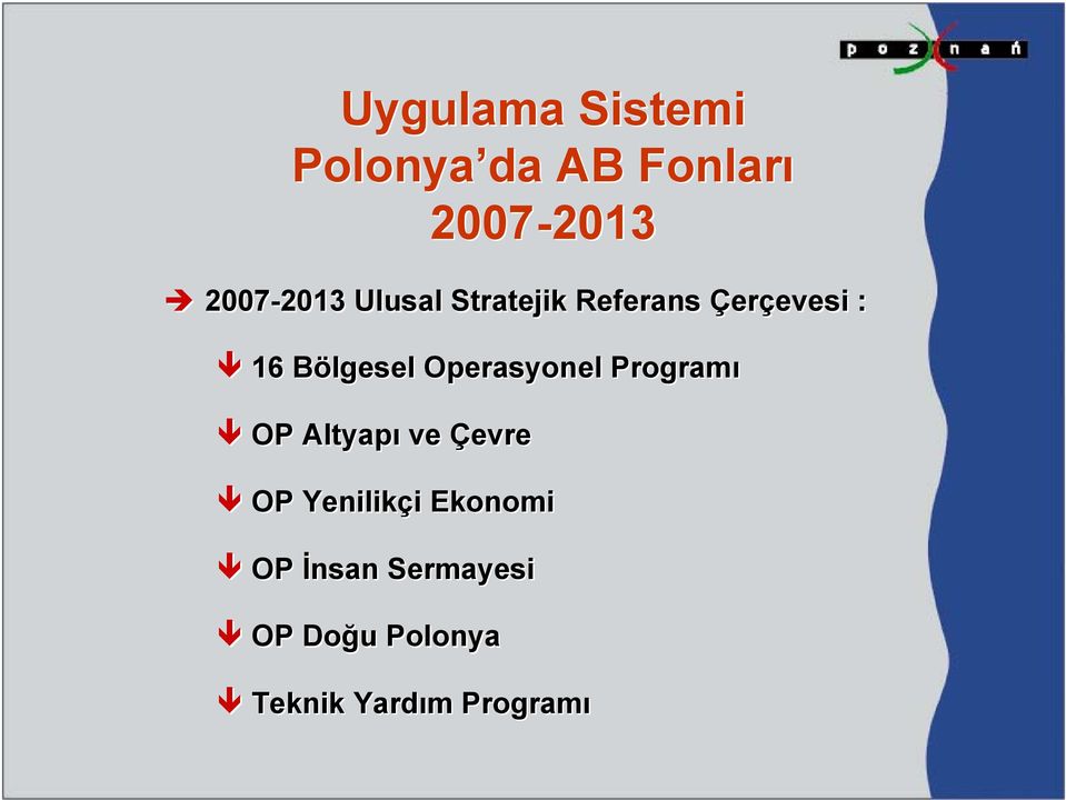 Bölgesel Operasyonel Programı OP Altyapı ve Çevre OP