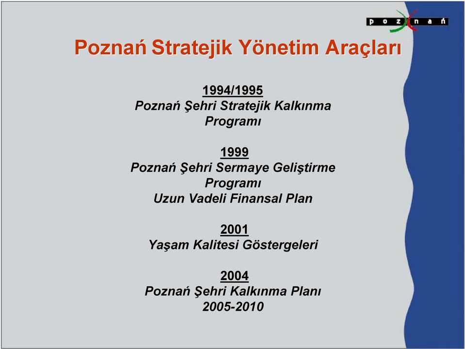 Geliştirme Programı Uzun Vadeli Finansal Plan 2001 Yaşam