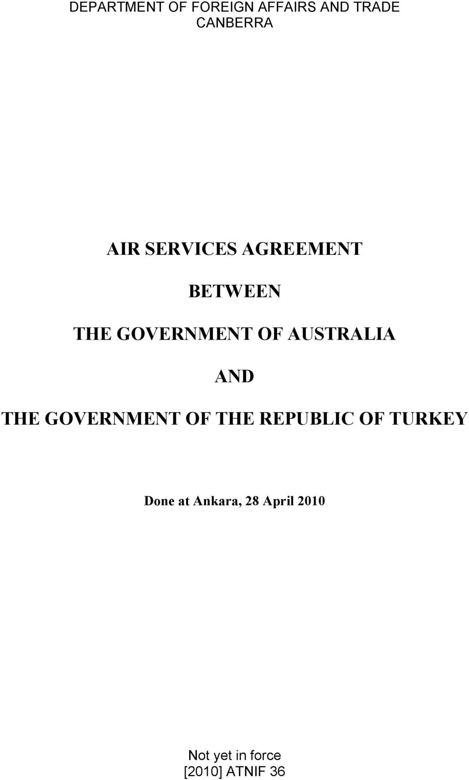 AUSTRALIA AND THE GOVERNMENT OF THE REPUBLIC OF