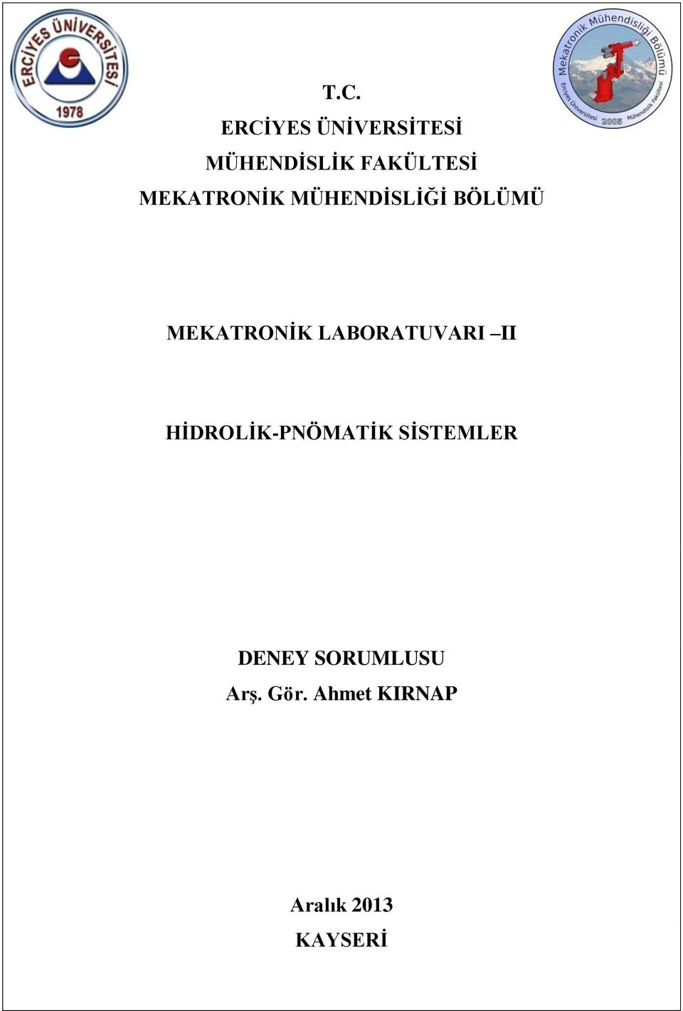 LABORATUVARI II HĠDROLĠK-PNÖMATĠK SĠSTEMLER