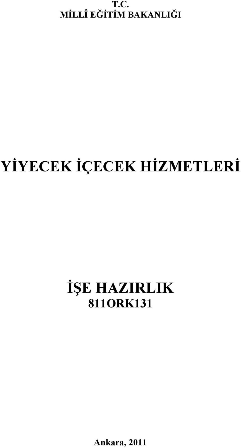 İÇECEK HİZMETLERİ İŞE